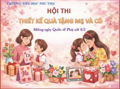 TRƯỜNG TIỂU HỌC PHÚ THỌ: RỘN RÀNG XƯỞNG CHẾ TÁC TÌNH YÊU DÀNH TẶNG CHO "VẺ ĐẸP CỦA MỘT NỬA THẾ GIỚI"