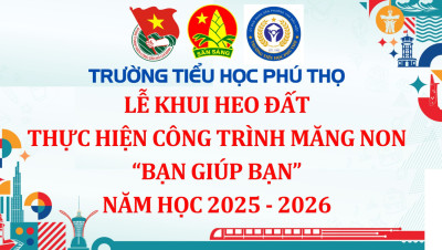 LỄ KHUI HEO ĐẤT THỰC HIỆN CÔNG TRÌNH MĂNG NON “BẠN GIÚP BẠN” NĂM HỌC 2025 – 2026