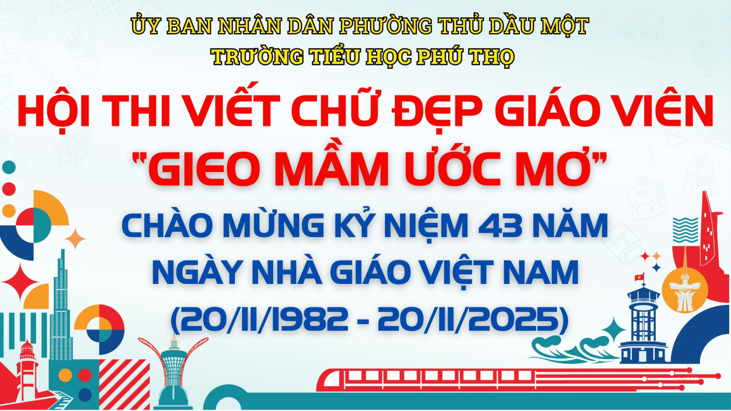 HỘI THI VIẾT CHỮ ĐẸP “GIEO MẦM ƯỚC MƠ” CHÀO MỪNG KỶ NIỆM 43 NĂM NGÀY NHÀ GIÁO VIỆT NAM (20/11/1982 - 20/11/2025)